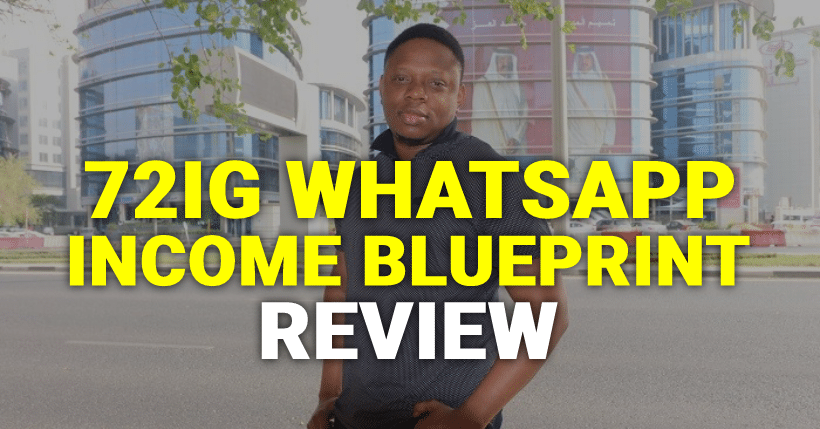 72IG WhatsApp Income Blueprint Review
