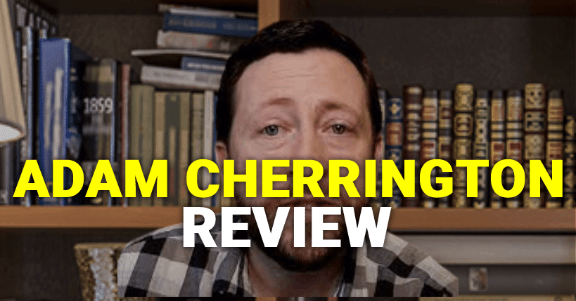 Adam Cherrington Review (12 Things You Should Know)