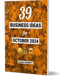 Image of book cover: 39 business ideas for October 2024 by Niall Doherty