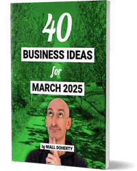 PDF book cover: 40 business ideas for March 2025 by Niall Doherty