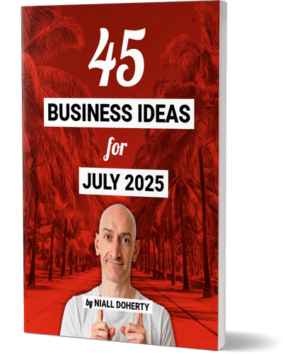 PDF book cover: 45 business ideas for July 2025 by Niall Doherty